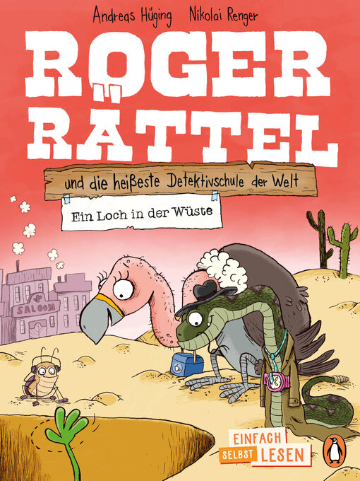 Title details for Roger Rättel und die heißeste Detektivschule der Welt – Ein Loch in der Wüste by Andreas Hüging - Available